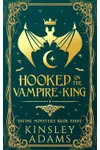 Hooked on the Vampire King
