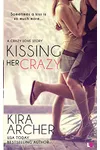 Kissing Her Crazy