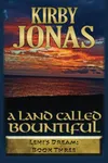 A Land Called Bountiful
