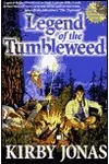 Legend of the Tumbleweed