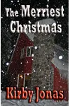The Merriest Christmas: A short story