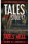 Tales from Stool 17; Trouble in Tate's Hell