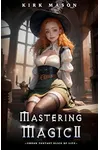 Mastering Magic 2