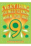 Everything You Need to Know When You Are 9