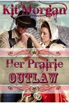 Her Prairie Outlaw
