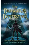 The Dungeon Destroyer