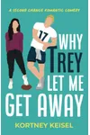 Why Trey Let Me Get Away
