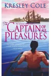 The Captain of All Pleasures