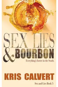 Sex, Lies & Bourbon