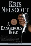 A Dangerous Road