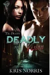 Deadly Vision