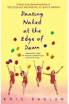 Dancing Naked at the Edge of Dawn