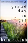 A Grand Day to Get Lost