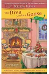 The Diva Cooks a Goose