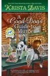 A Good Dog's Guide to Murder