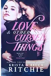 Love & Other Cursed Things