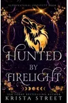 Haunted By Firelight