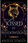 Kissed By Shadowlight