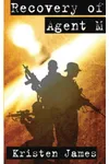 Recovery of Agent M