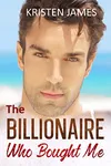 The Billionaire Who Bought Me