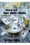 How To Sell More Kindle Ebooks