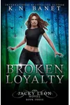 Broken Loyalty