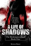 A Life of Shadows