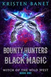 Bounty Hunters and Black Magic