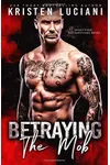 Betraying the Mob