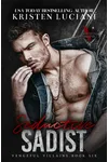 Seductive Sadist