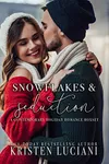 Snowflakes & Seduction