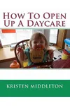 How to Open Up a Daycare
