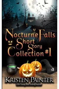 Nocturne Falls Short Story Collection #1