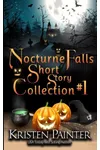 Nocturne Falls Short Story Collection #1