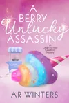 A Berry Unlucky Assassin