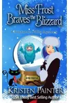 Miss Frost Braves The Blizzard