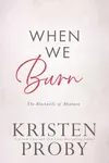 When We Burn