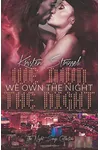 We Own the Night