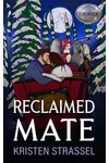Reclaimed Mate: A Real Werewives Christmas Special