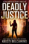 Deadly Justice