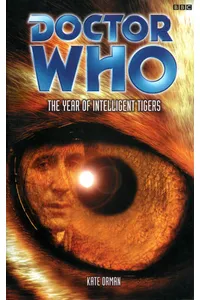 The Year of Intelligent Tigers