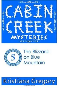 The Blizzard on Blue Mountain