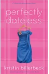 Perfectly Dateless