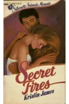 Secret Fires
