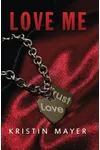 Love Me