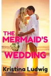 The Mermaid's Wedding