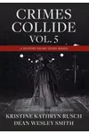 Crimes Collide, Vol. 5