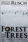 Forest for the Trees