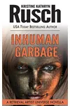 Inhuman Garbage