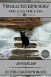 Un-Familiar